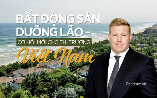Giám đốc Savills Hà Nội: “Việt Nam có tiềm năng rất lớn để phát triển resort dưỡng lão“