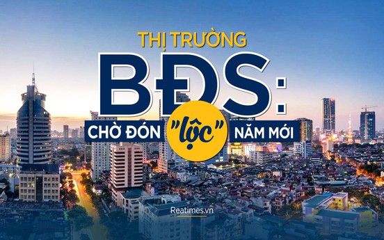 Thị trường bất động sản: Chờ đón “lộc“ năm mới