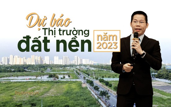 Thị trường đất nền năm 2023: Giỏ hàng phong phú nhưng lực cầu vẫn hạn chế