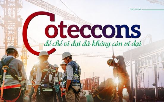 Coteccons: Đế chế vĩ đại đã không còn vĩ đại