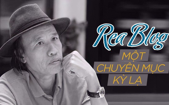 Rea Blog - Một chuyên mục kỳ lạ