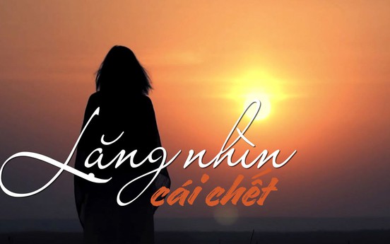 Lặng nhìn cái chết