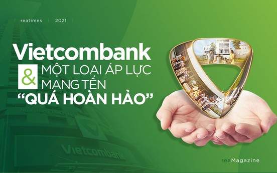 Vietcombank và một loại áp lực mang tên “Quá hoàn hảo”