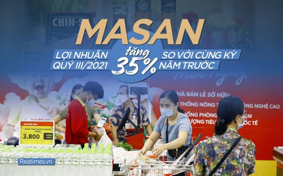 Lãi hơn 1.147 tỷ đồng quý III/2021, Masan hoàn thành 70,4% kế hoạch năm