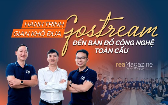 Hành trình gian khổ đưa Gostream đến bản đồ công nghệ toàn cầu