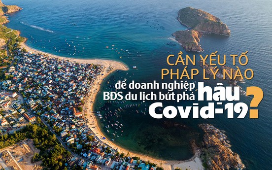 Chính sách giảm sốc cho thị trường bất động sản du lịch hậu Covid-19