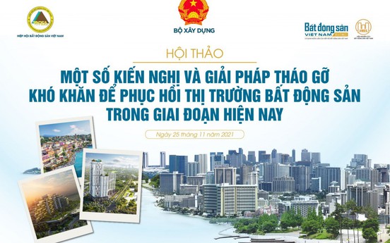 [VIDEO] Loạt kiến nghị, đề xuất tháo gỡ các điểm nghẽn, khơi thông thị trường bất động sản