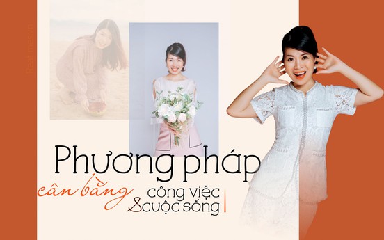 Phương pháp cân bằng công việc và cuộc sống