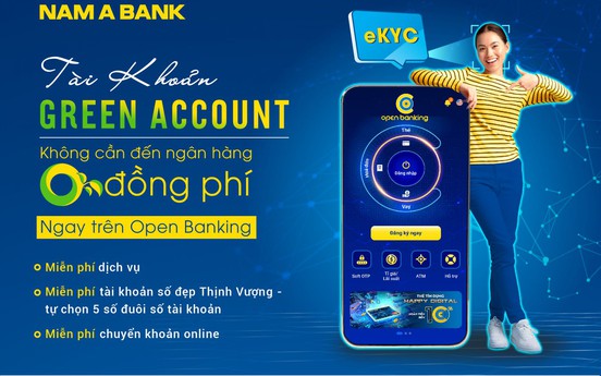 Nam A Bank miễn hàng loạt phí dịch vụ khi đăng ký tài khoản Green Account
