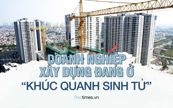 Doanh nghiệp xây dựng: Cùng tắc biến, biến tắc thông?