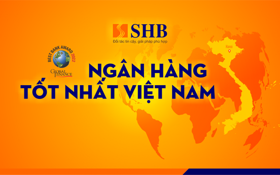 SHB được vinh danh là "Ngân hàng Tốt nhất Việt Nam"