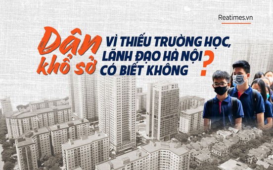 Dân khổ sở vì thiếu trường học, lãnh đạo Hà Nội có biết không?