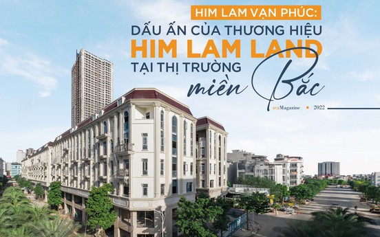 Him Lam Vạn Phúc: Dấu ấn của thương hiệu Him Lam Land tại thị trường miền Bắc
