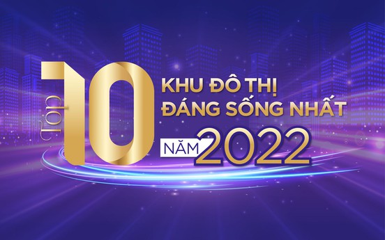 Top 10 khu đô thị đáng sống nhất năm 2022