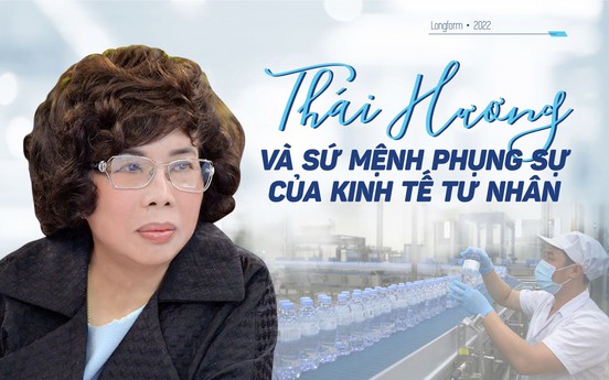 Doanh nhân Thái Hương và sứ mệnh phụng sự của kinh tế tư nhân