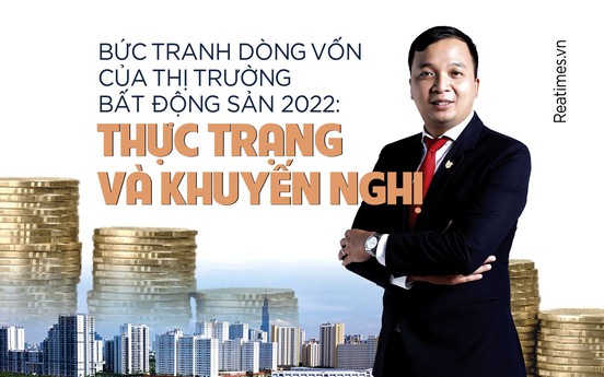 Nhìn lại bức tranh dòng vốn của thị trường bất động sản 2022