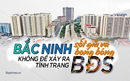 Bắc Ninh sẽ không để xảy ra tình trạng sốt giá và bong bóng bất động sản
