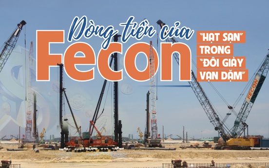 Dòng tiền của Fecon - “hạt sạn” trong “đôi giày vạn dặm”