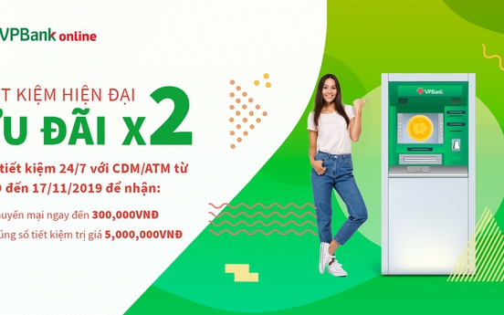 VPBank tặng ngay 300.000 VNĐ cho khách hàng gửi tiết kiệm trực tuyến qua CDM/ATM