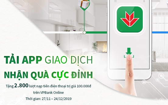 “Tải App giao dịch – Nhận quà cực đỉnh” từ VPBank