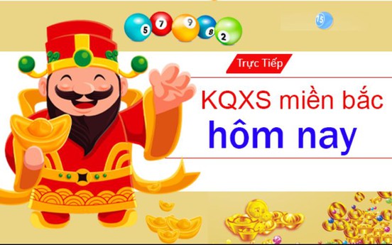 KQXSMB - XSMB ngày 6/5 Trực tiếp xổ số miền Bắc hôm nay