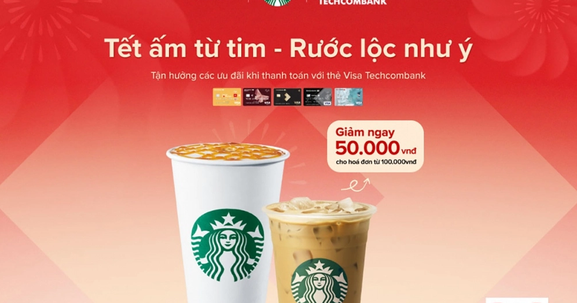 Techcombank hợp tác cùng Starbucks Vietnam đem "Tết ấm từ tim - Rước lộc như ý" tới khách hàng