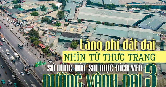 Lãng phí đất đai: Nhìn từ thực trạng sử dụng đất sai mục đích ven tuyến đường vành đai 3