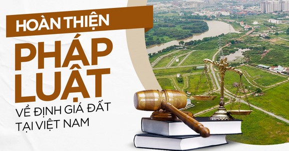 Gỡ "nút thắt" định giá đất, phát huy nguồn lực đất đai cho nền kinh tế