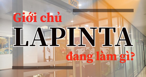 Giới chủ liên quan CTCP Lapinta đang làm gì?