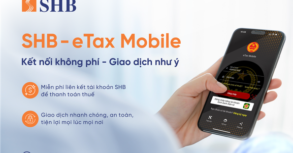 Nộp thuế trực tuyến dễ dàng qua eTax Mobile với SHB