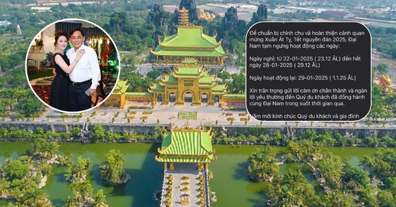 Khu du lịch 6.000 tỷ lớn nhất Đông Nam Á của vợ chồng bà Nguyễn Phương Hằng thông báo tạm ngưng hoạt động, vì sao?