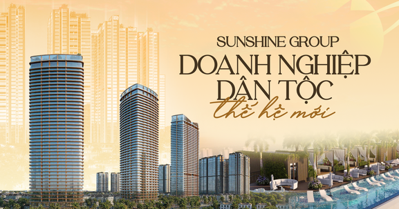 Sunshine Group - Từ tái cấu trúc đến đột phá tăng trưởng: Mô hình “giá trị thực” trong chu kỳ mới