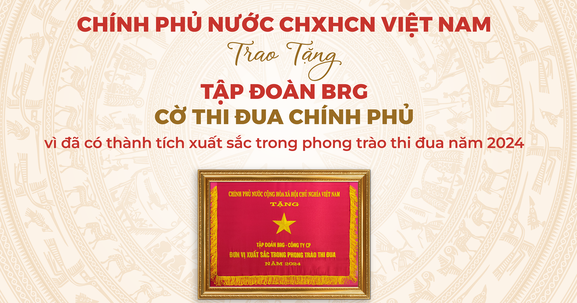 Tập đoàn BRG được trao tặng Cờ Thi đua Chính phủ