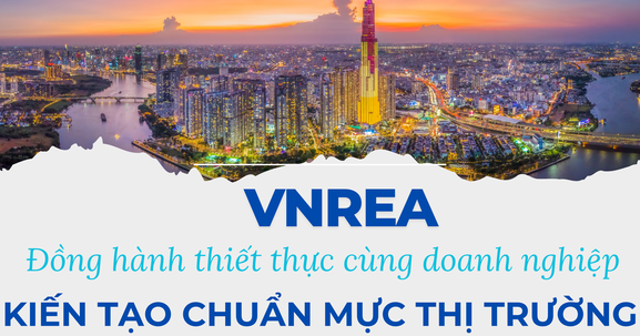 VNREA và tinh thần sát cánh cùng doanh nghiệp - Chia sẻ, thấu hiểu và hành động