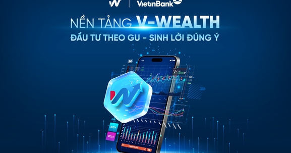 VietinBank ra mắt V-Wealth – Nền tảng đầu tư toàn diện theo xu hướng "One App - All Wealth"