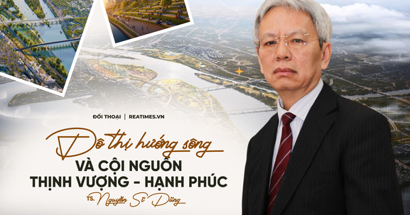 TS. Nguyễn Sĩ Dũng: Sông Hồng - "dòng sông của hạnh phúc và thịnh vượng"