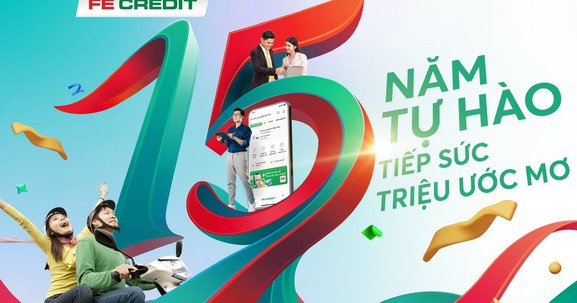 FE CREDIT: 15 năm ghi dấu hành trình phát triển tại thị trường Việt Nam