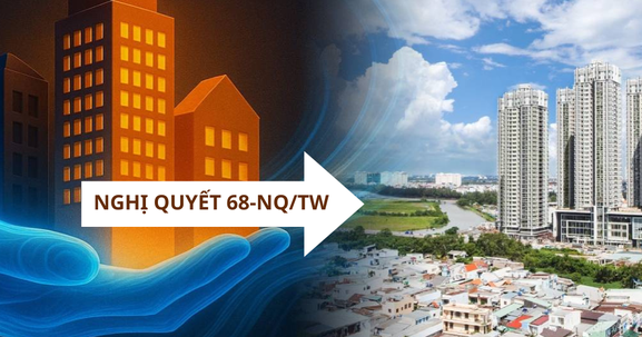 Nghị quyết 68: 'Luồng sinh khí' mới giúp tháo gỡ điểm nghẽn mặt bằng, mở lối cho thị trường bất động sản