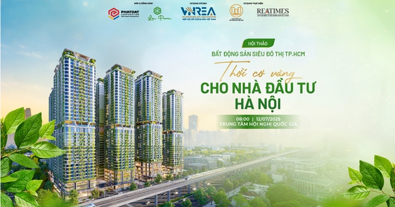 Hôm nay diễn ra Hội thảo "Bất động sản siêu đô thị TP.HCM: Thời cơ vàng cho nhà đầu tư Hà Nội"