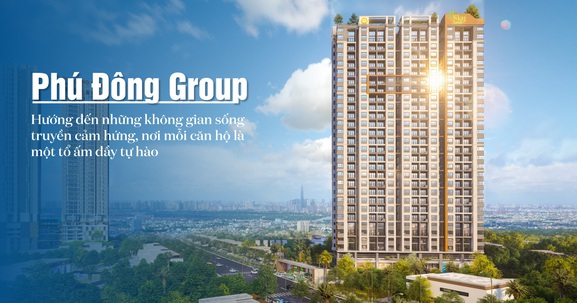 Phú Đông Group: Hướng đến những không gian sống truyền cảm hứng, nơi mỗi căn hộ là một tổ ấm đầy tự hào