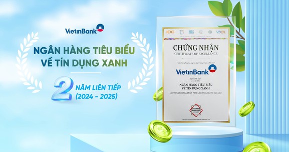 VietinBank 2 năm liên tiếp là “Ngân hàng tiêu biểu về Tín dụng Xanh”