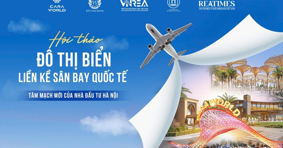 Hôm nay diễn ra Hội thảo: Đô thị biển liền kề sân bay quốc tế - Tâm mạch mới của nhà đầu tư Hà Nội
