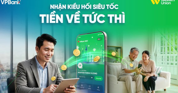 Kiều hối siêu tốc, tiền về tài khoản tức thì với dịch vụ mới từ VPBank và Western Union