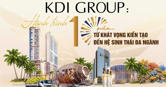 KDI Group: Hành trình 10 năm từ khát vọng kiến tạo đến hệ sinh thái đa ngành