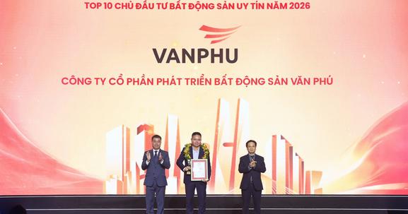 Văn Phú lần thứ 4 liên tiếp đạt top 10 chủ đầu tư Bất động sản uy tín