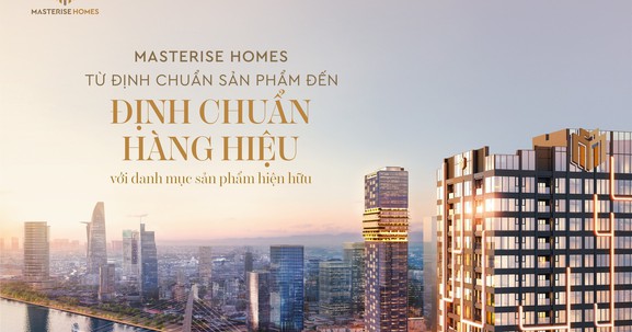 Masterise Homes: ‘Định chuẩn hàng hiệu’, khẳng định tầm vóc doanh nghiệp bất động sản hàng đầu Việt Nam