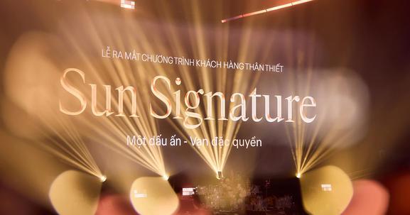 Sun Group ra mắt Sun Signature: Hệ sinh thái đặc quyền vượt trội