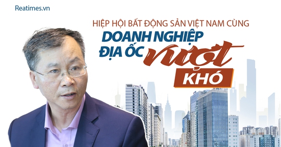 Hiệp hội Bất động sản Việt Nam đồng hành cùng doanh nghiệp vượt khó