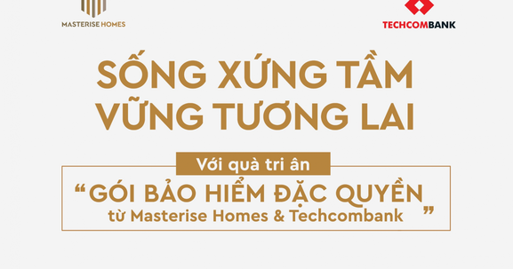 Masterise Homes tiên phong giới thiệu gói quà tri ân “Bảo hiểm Đặc quyền“