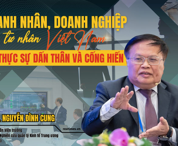 TS. Nguyễn Đình Cung: Một quốc gia hùng cường không thể thiếu được nền kinh tế tư nhân hùng mạnh